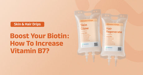 Boost Your Biotin: How To Increase Vitamin B7 | City Doctor