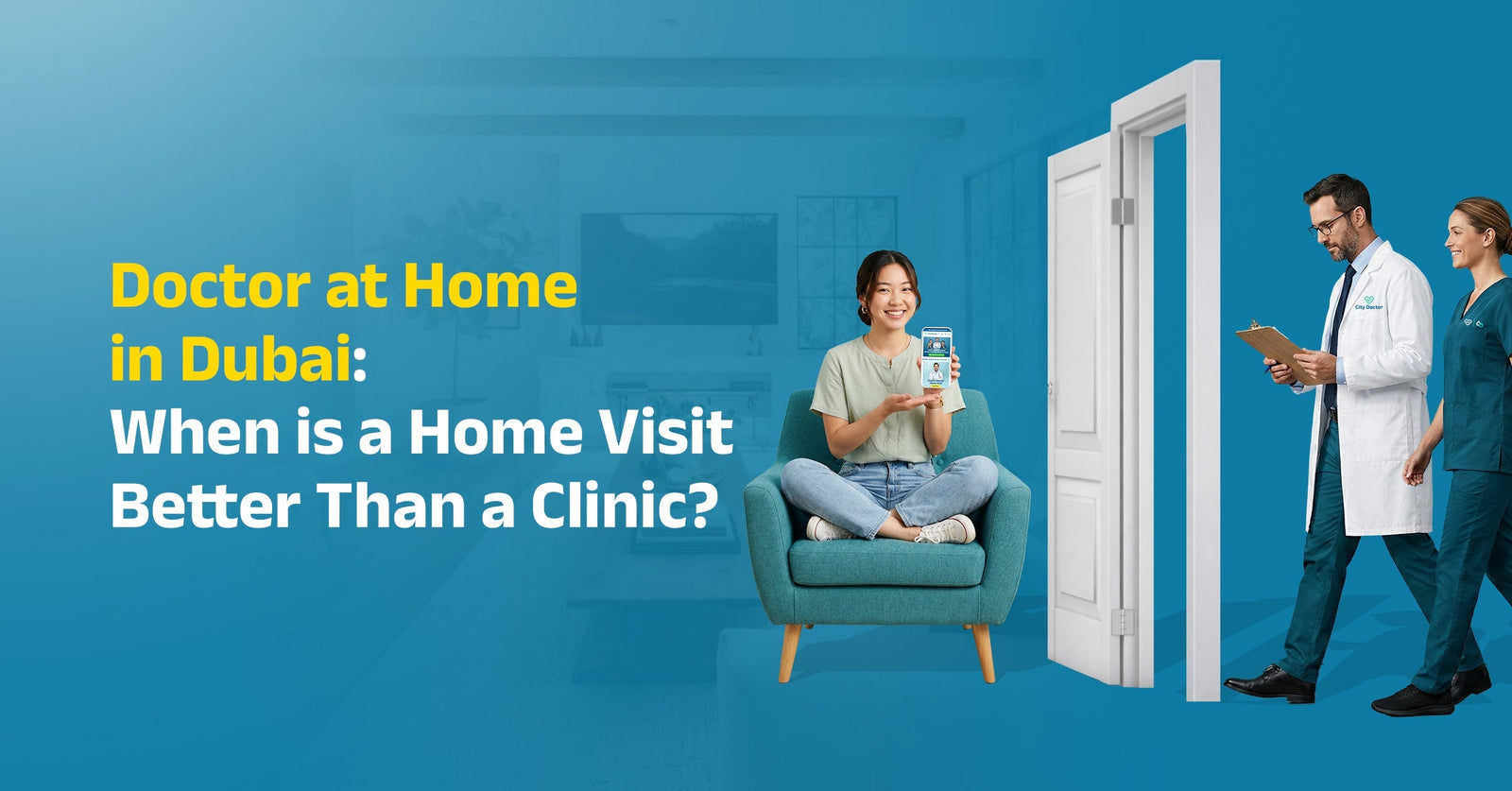 Doctor At Home In Dubai: When Is A Home Visit Better Than A Clinic?