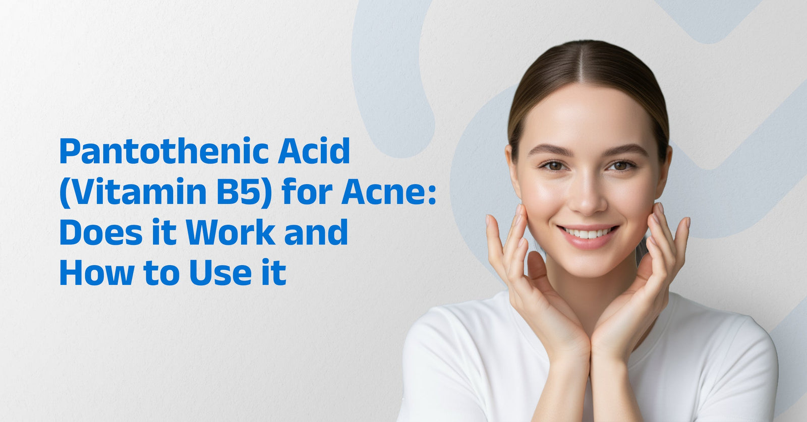 Pantothenic Acid (Vitamin B5) for Acne: Does it Work and How to Use it | City Doctor
