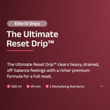 The Ultimate Reset Drip™